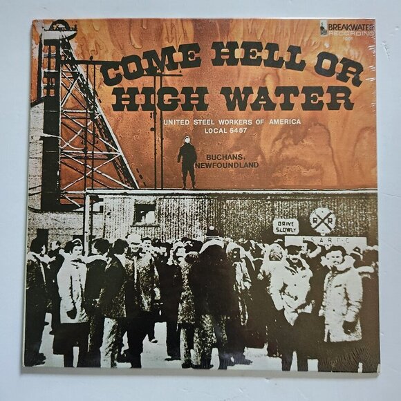 United Steel Workers of America Local 5457 Lp Record Come Hell or High Water New - Picture 1 of 9